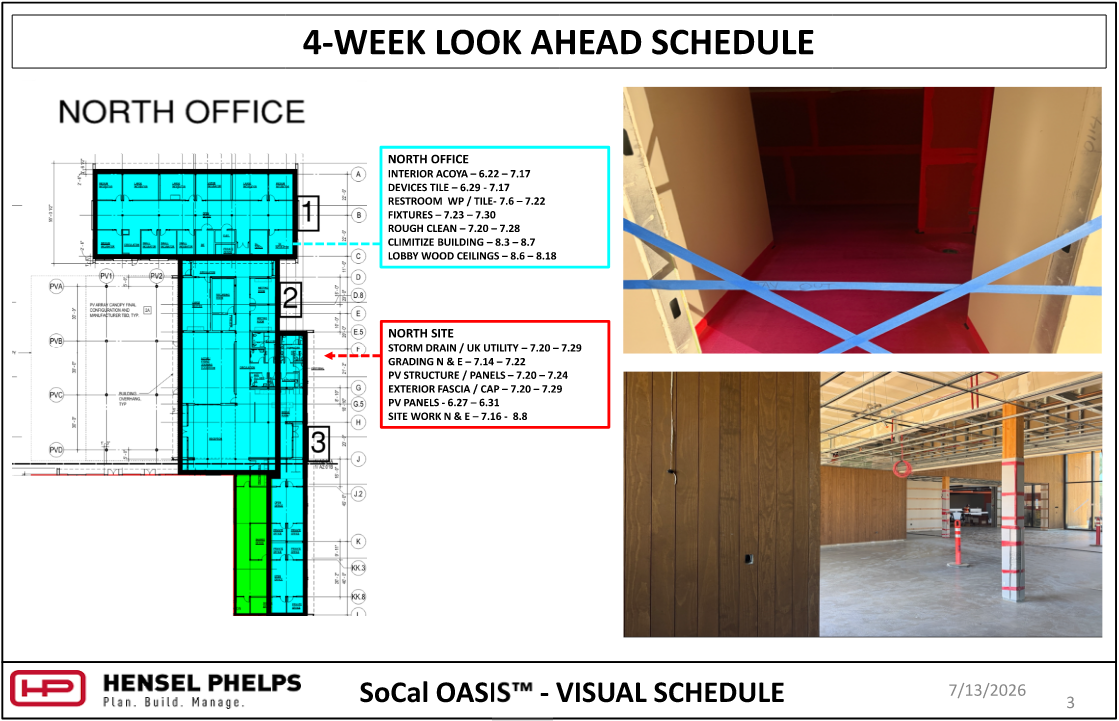 An image titled "4-WEEK LOOK AHEAD SCHEDULE" for the Hensel Phelps "SoCal OASIS™" project (page 3, dated July 13, 2026). It features a highlighted floor plan of the "North Office" and scheduled tasks for interior and site work. Two interior progress photos on the right show a doorway blocked with blue painter's tape, a wood-paneled wall, and an open-concept room with concrete flooring and an exposed ceiling grid.