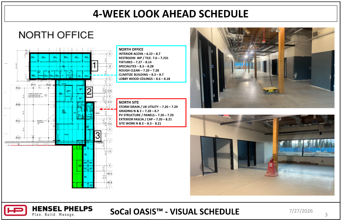 Slide 3 of the Hensel Phelps visual schedule (July 27, 2026) updates upcoming tasks for the "North Office" and "North Site" zones of the SoCal OASIS™ project. It pairs a color-coded floor plan and schedule callouts—covering interior finishes, fixtures, lobby wood ceilings, grading, storm drains, and site work through late August—with two interior photos showing wide corridor spaces with exposed ceiling infrastructure, timber support columns, and framed doorway openings.